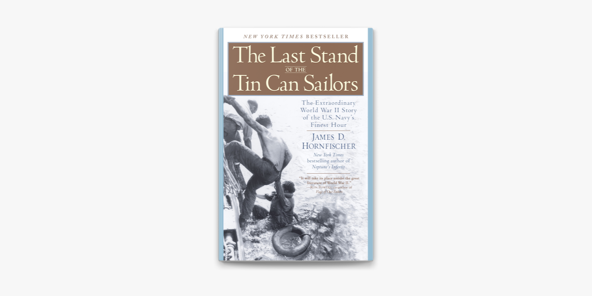 35+ The Last Stand Of The Tin Can Sailors: The Extraordinary World War Ii Story Of The U.s. Navy&#039;s Finest Hour Pictures