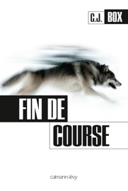 Fin de course - C. J. Box