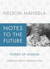 Notes to the Future - Nelson Mandela