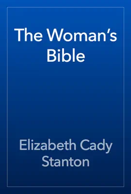 The Woman’s Bible