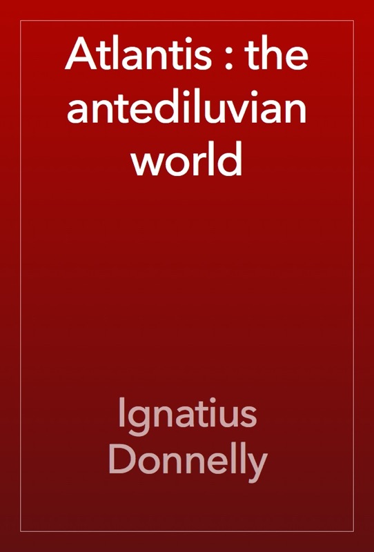 Atlantis : the antediluvian world