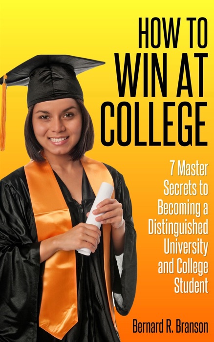 How to Win at College
