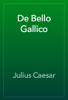De Bello Gallico - Julius Caesar