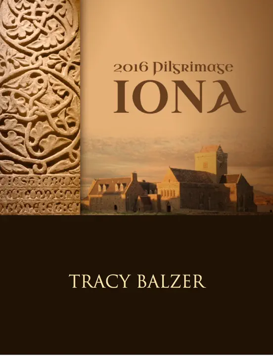 2016 Pilgrimage to Iona, Scotland
