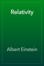 Relativity - Albert Einstein