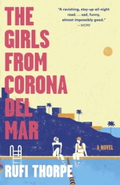 The Girls from Corona del Mar - Rufi Thorpe