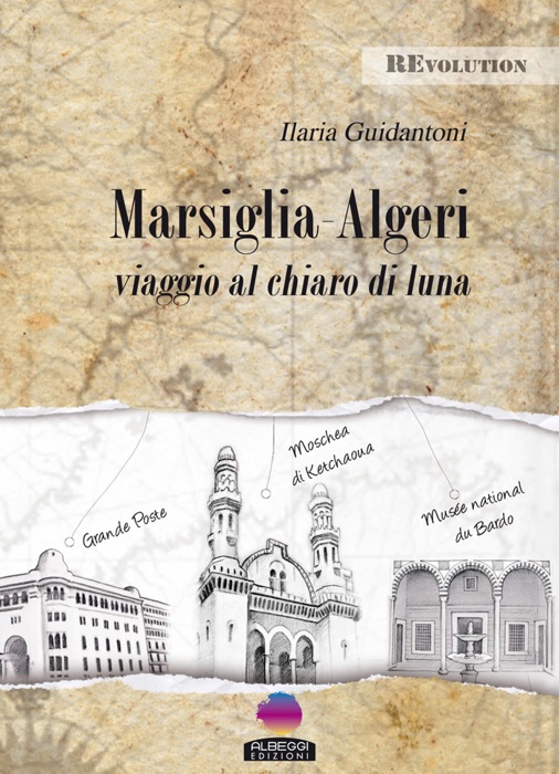 Marsiglia - Algeri viaggio al chiaro di Luna