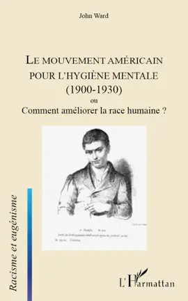 Read: Le mouvement américain pour l'hygiène mentale Book (1900-1930) ou comment améliorer la race humaine?