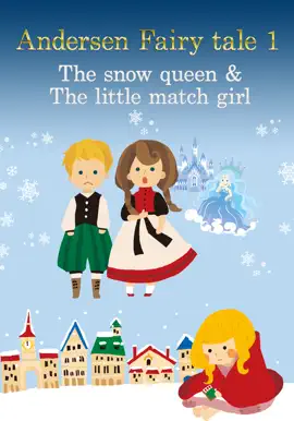 Read: Andersen Fairy tale Book 1(The snow queen & The little match girl)