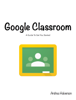 Google Classroom - Andrea Halverson