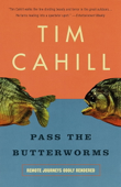 Pass the Butterworms - Tim Cahill