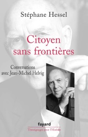 Citoyen sans frontières - Stéphane Hessel