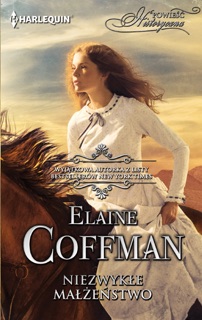 Niezwykłe małżeństwo by Elaine Coffman