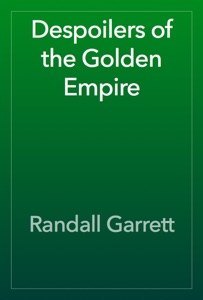 Despoilers of the Golden Empire