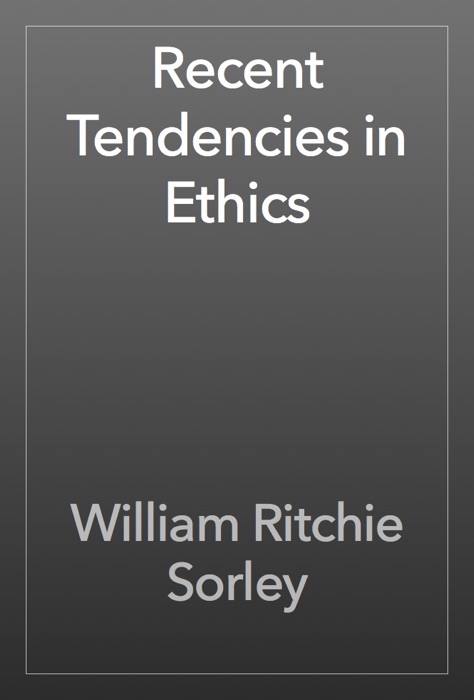 Recent Tendencies in Ethics
