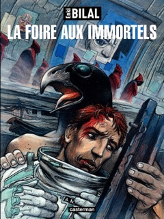 La trilogie Nikopol (Tome 1) - La Foire aux immortels by Enki Bilal