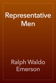 Representative Men - Ralph Waldo Emerson