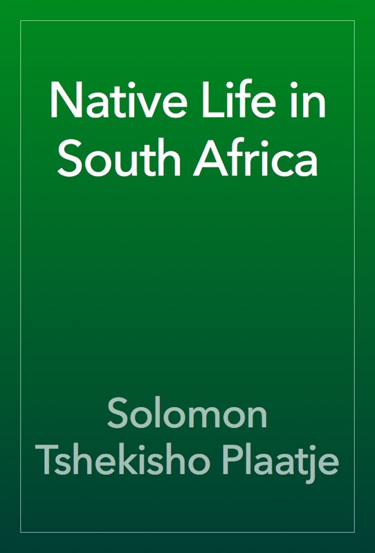 Native Life in South Africa