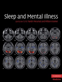 Sleep and Mental Illness - S. R. Pandi-Perumal & Milton Kramer