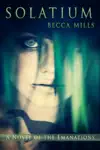 Solatium by Becca Mills Book Summary, Reviews and Downlod