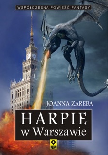 Harpie w Warszawie by Joanna Zaręba