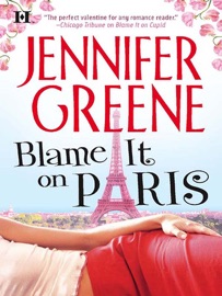 Blame It On Paris - Jennifer Greene