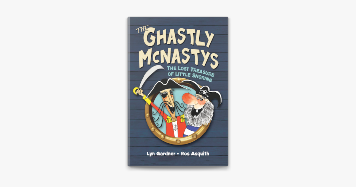 ‎Ghastly McNastys: The Lost Treasure of Little Snoring no Apple Books