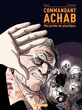 Read: Commandant Achab (Tome Book 2) - Ma jambe de plastique