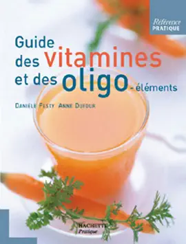 Read: Guide des vitamines et Book des oligo-éléments