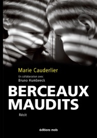 Berceaux maudits - Marie Cauderlier & Bruno Humbeeck