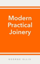 Modern Practical Joinery
