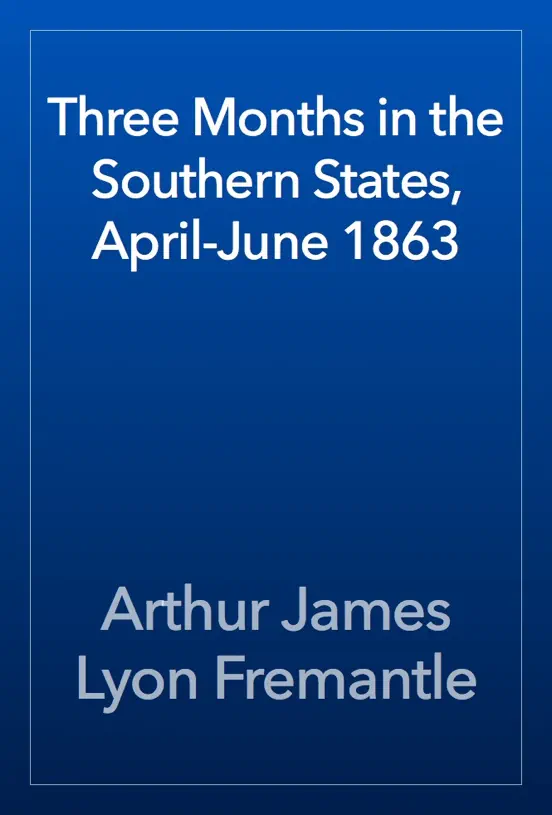 Three Months in the Southern States, April-June 1863