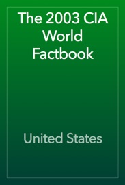 The 2003 CIA World Factbook - United States