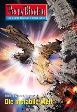 Read: Perry Rhodan Book 2603: Die instabile Welt