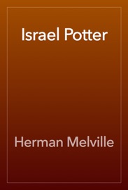 Israel Potter - Herman Melville