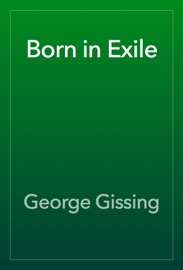 Born in Exile - George Gissing