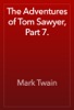 Book The Adventures of Tom Sawyer, Part 7.