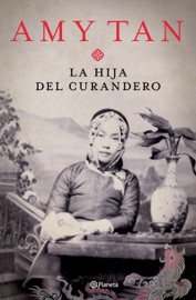 La hija del curandero - Amy Tan