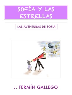 Sofia y las Estrellas by José Fermín Gallego Poveda
