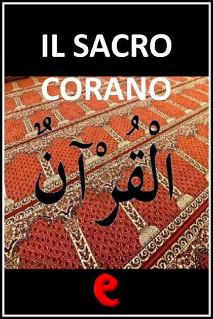 SCARICA IL CORANO IN ITALIANO GRATIS