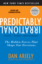 Predictably Irrational, Revised and Expanded Edition - Dr. Dan Ariely Cover Art