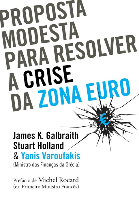 Proposta Modesta para Resolver a Crise da Zona Euro