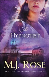 The Hypnotist - M. J. Rose