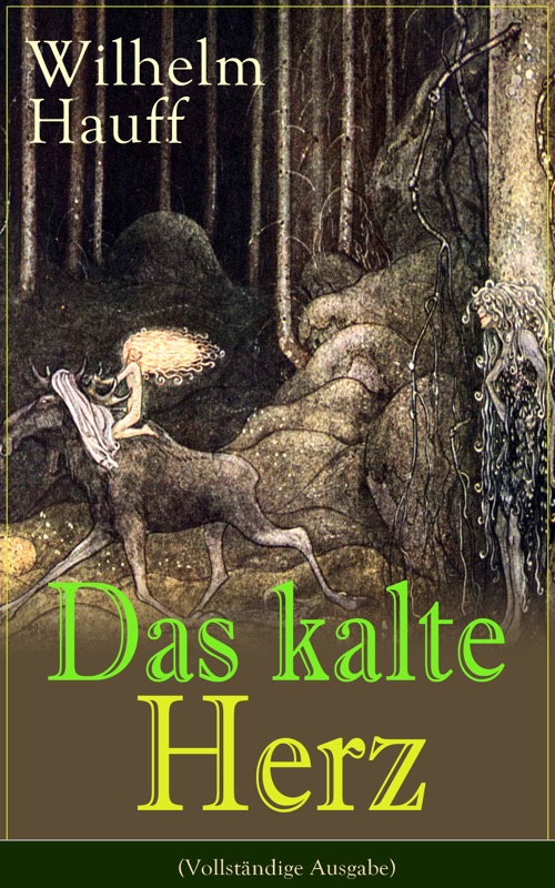 Das kalte Herz (Vollständige Ausgabe)