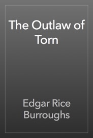 The Outlaw of Torn - Edgar Rice Burroughs