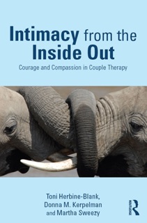 Intimacy from the Inside Out by Toni Herbine-Blank, Donna M. Kerpelman & Martha Sweezy