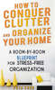 How To Conquer Clutter And Organize Your Home - Puja Shah