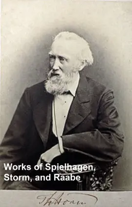 Read: Works of Spielhagen, Storm, and Raabe Book