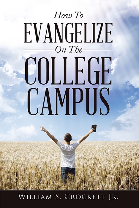 How to Evangelize on the College Campus