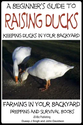 Read: A Beginner’s Book Guide to Keeping Ducks: Keeping Ducks in Your Backyard